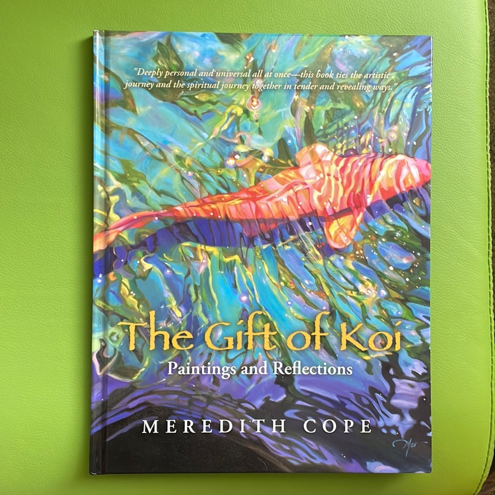 The Gift of Koi Paintings and Reflections Hardcover Book